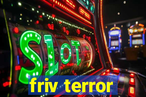 friv terror